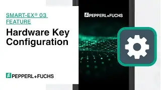 Smart-Ex® 03 Feature: Hardware Key Configuration