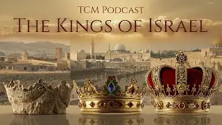 The Kings of Israel (Episode 1-Intro)