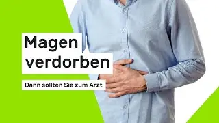 Magen verdorben: Dann sollten Sie zum Arzt