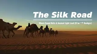 Silk Road (Xi&rsquo;an &rarr; Kashgar): DMC&rsquo;s Key to Timeless Trade & Culture Tours