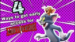 Multiversus - 4 Ways To Get Early Access 100%