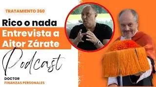 #13 Tratamiento360 Rico o nada con Aitor Z&aacute;rate