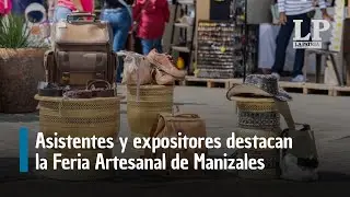 Asistentes y expositores destacan la Feria Artesanal de Manizales