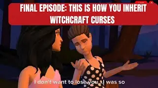 FINAL EPISODE: THIS IS HOW YOU INHERIT WITCHCRAFT CURSES/ POWERFUL PRAYERS AGAINST INHERITED CURSES.