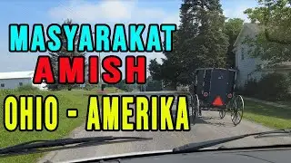 INILAH DAERAH ORANG AMISH DI OHIO AMERIKA