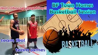 BF Townhomes Basketball - team james vs team ikol