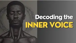 Understanding the hidden messages of your inner voice.