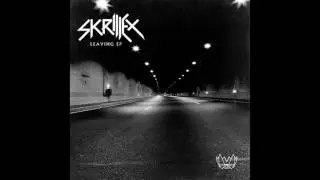 Skrillex   Leaving