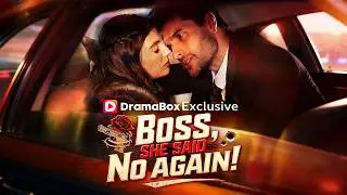 🆕Boss, She Said No Again! 【Wonderful Drama】#drama
