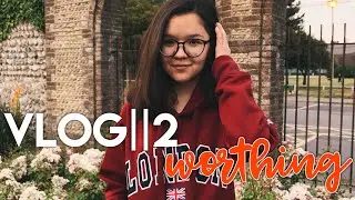 VLOG|WORTHING|ENGLAND🇬🇧