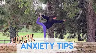 ALTERNATIVE ANXIETY TIPS | HOLISTIC APPROACH