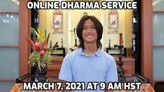 Online Dharma Service (March 7, 2021) - Wyatt Fujikawa - Windward Buddhist Temple