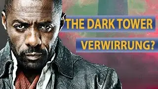 Totale Verwirrung?! Was ist eigentlich The Dark Tower?