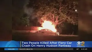 Two People Killed After Fiery Car Crash On Henry Hudson Parkway