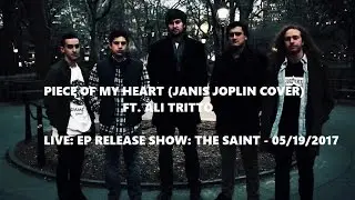 Piece of My Heart (Janis Joplin Cover) FT. Ali Tritto LIVE: EP RELEASE SHOW: THE SAINT 5/19