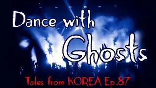 5 Scary Stories from Bars and Clubs - Tales from Korea Ep.87