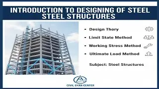 Introduction to Design of Steel Structure || Design Theory ||  Shree Vardhan Srivastava 