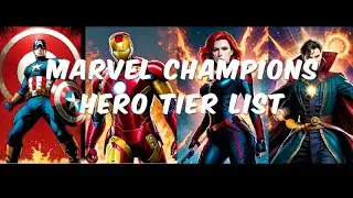 Marvel Champions Hero Tier List for True Solo All Heroes Ranked