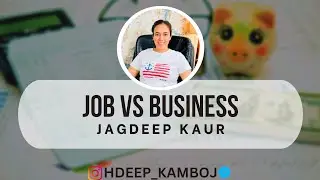 Job vs Business - Jagdeep Kaur FLP Training ( Which is Better? | Best Career Choice Explained )