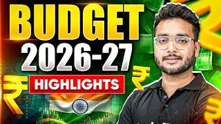 Budget 2026 Expectations | Budget Detailed Information 2026 | Budget Highlights 2026