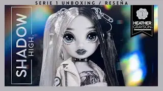 🔗 Unboxing de Heather Grayson | Shadow High Serie 1 ME ENCANTÓ!