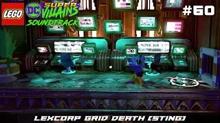 Lego DC Super-Villains Game Soundtrack - LexCorp Grid Death (Sting) [Level 10 Gridlocked] (60)