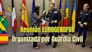 La Guardia Civil organiza la reuni&oacute;n plenaria del CIMIN de EUROGENDFOR