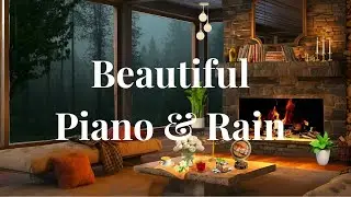 Tender Piano Rainfall to Soothe Your Mind and Whisper That You Are Doing Great