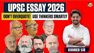 UPSC Essay 2026 Strategy: How to Use Thinkers in UPSC Essay | Improve Depth, Balance & Marks