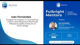 Fulbright Mentors - Iv&aacute;n Fern&aacute;ndez