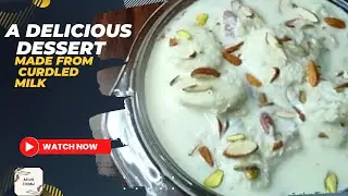 A Delicious Dessert Made From Curdled Milk |How To Make  Rasmalai | Aasan Zindagi