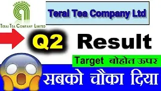 Terai Tea Company Ltd Q2 RESULT 2023 | Terai Tea Company share news today