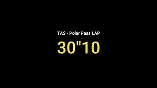 TAS - Polar Pass - LAP 30''10