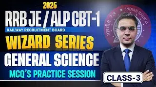 RRB JE / ALP 2025 | General Science Wizard Series Class-03 | MCQ Practice Session | By Attendra Sir