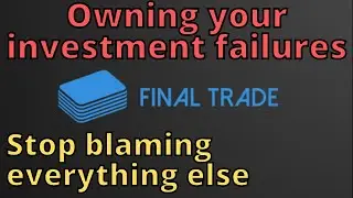 Owning your investment failures.