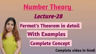 NUMBER THEORY LECTURE-28 FERMAT'S THEOREM IN DETAIL