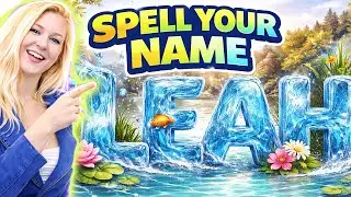 learn to spell your name LEAH with me!