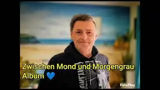 Zwischen Mond und Morgengrau Album: blaues 💙