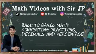 Back to Basic Math - Lesson 5 - Converting Fractions, Decimals and Percentage