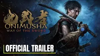 Onimusha: Way of the Sword - Official Announcement Trailer