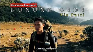 HIKING MOUNT GEDE VIA PUTRI❗NATURAL BEAUTY & LITTLE-KNOWN HISTORY!