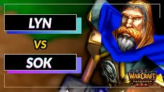SE QUIEDARON SIN ORO - PARTIDA EPICA | LYN vz SOK | WARCRAFT