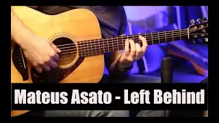 Mateus Asato - Acoustic Emotional Riff || Left Behind (cover)