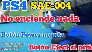 PS4 Slim SAE-004 Botón Power No pita, Botón Eject si pita, la consola no enciende nada.