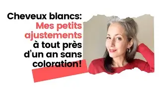 Cheveux blancs: Petits ajustements à ma routine depuis l'arrêt de la coloration. #cheveuxblancs