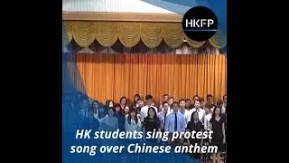 Hong Kong students sing protest song over Chinese national anthem
