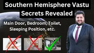 Southern Hemisphere Vastu - Main Door Placement, Pooja Room, Toilets, Sleeping Position, etc
