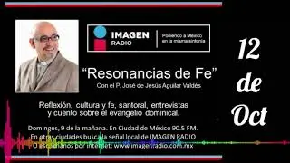 Programa Resonancias de Fe - 12 de Octubre de 2025 