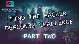 DEFCON32 - FIND THE HACKER PARTY PART 2 - BY NULL404