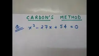 CARDAN'S METHOD- MATHEMATICS-2